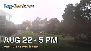 FogCam August 22 2026 5 pm PT one hour every frame