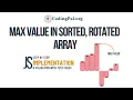 Max value in sorted rotated array JAVASCRIPT implmentation Binary search problems Days DSA
