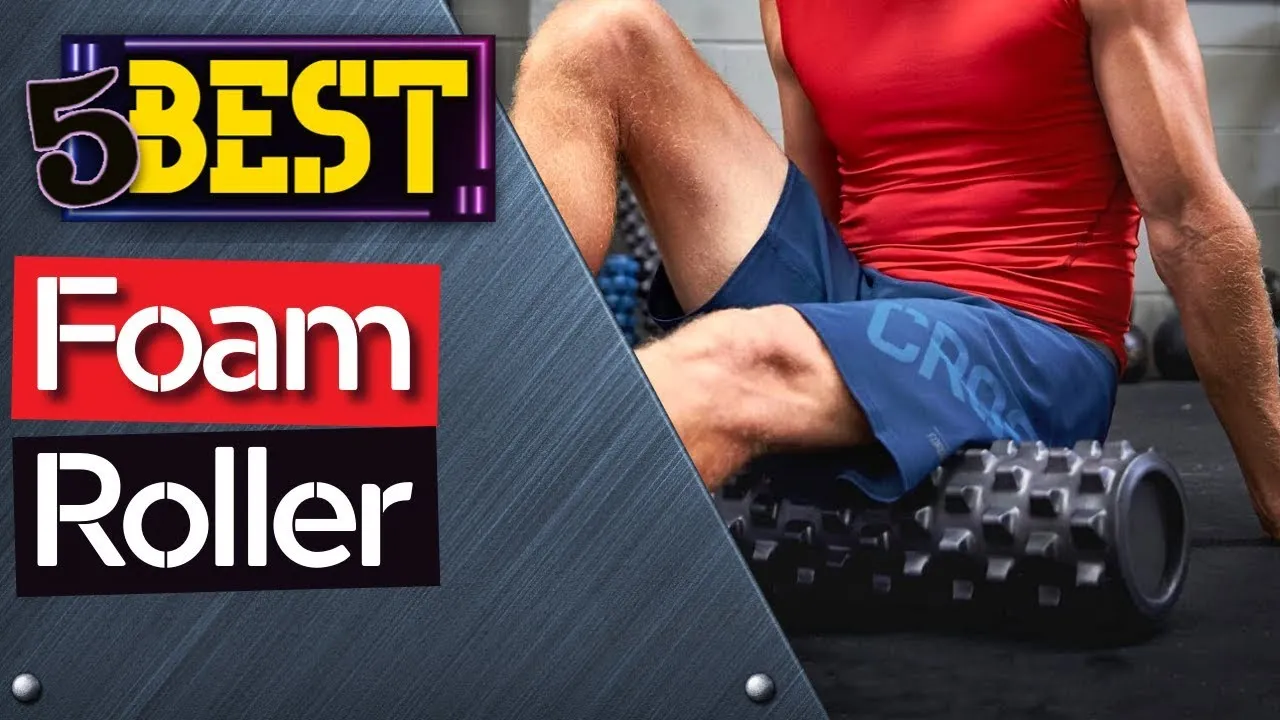 ✅ TOP 5 Best Foam Roller [ 2022 Buyer's Guide ]