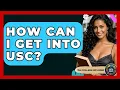 How Can I Get Into USC - The College Explorer