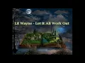 Lil Wayne - Let It All Work Out (432Hz)