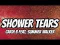 Cardi B feat. Summer Walker - Shower Tears (Lyrics)