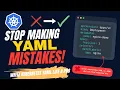 Stop Making YAML Mistakes Learn Kubernetes YAML the Right Way YAML for beginners