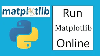 How to Run Matplotlib Online without installing