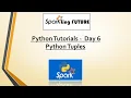 Python Tutorials - Day 6 Tuples in Python