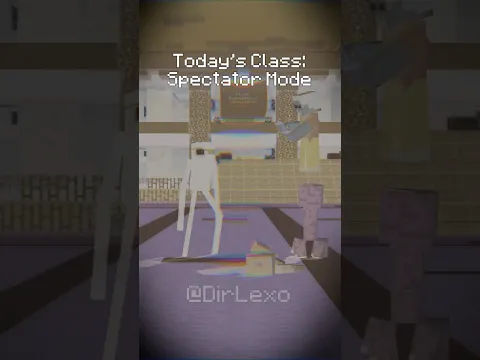 SPECTATOR MODE - The Monster School: A New Lesson