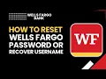 Reset Wells Fargo Password or Username 2026 Tutorial Recover Account Fast