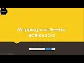 Mapping and Session Bottlenecks