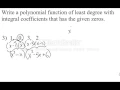 4 3 Writing a Polynomial Function from its Roots Real Roots