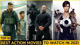 top 10 best hollywood action movies to watch in 2021 best action movies to watch 2021
