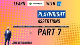 Playwright Assertions Learn Playwright using TypeScript Full Course Beginner to Advanced Part 7
