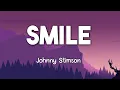 Download Lagu SMILE LYRICS video - Johnny Stimson