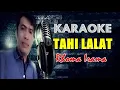 TAHI LALAT - RHOMA IRAMA (KARAOKE)