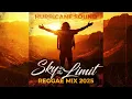 Sky Is The Limit Reggae Mix 2025 feat. Alborosie, Micah Shemaiah, Anthony B, Azad Lineage and more