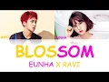 Download Lagu EUNHA(은하 (여자친구)), RAVI(라비) _ BLOSSOM (Prod. Groovyroom) LYRICS [HAN/ROM/ENG]