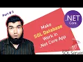 Connect SQL Server Database to Net Core Web App - Part 3