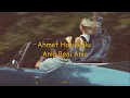 Ahmet Hatipoğlu ~ Anla Beni Anla (Sözleri)