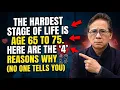 The Hardest Stage of Life Is Between 65 and 75 Here s Why Dr William Li