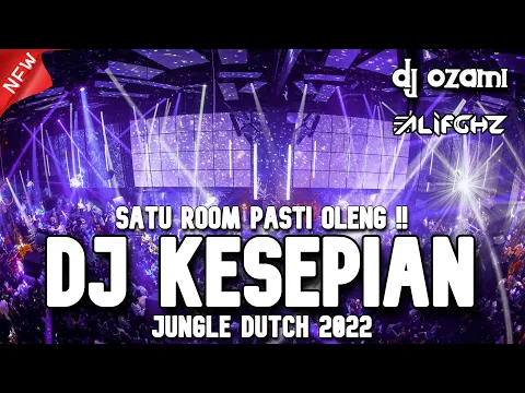 Download MP3 SATU ROOM PASTI OLENG !! DJ KESEPIAN X DENTING NEW JUNGLE DUTCH 2022 FULL BASS