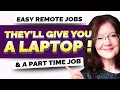 Beginner-Friendly With Equipment a Part Time Job 4 Work From Home Jobs Available Today