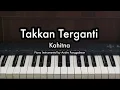 Download Lagu Takkan Terganti - Kahitna | Piano Karaoke by Andre Panggabean