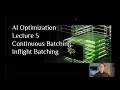LLM Optimization Lecture 5 Continuous Batching and Piggyback Decoding