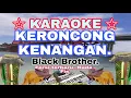 Download Lagu Keroncong Kenangn # Black Brother # Teks / tanpa vokal.