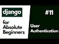 Python Django Basics for Absolute Beginners Intro to User Authentication in Django