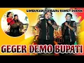 Download Lagu GEGER GEDEN DEMO BUPATI || LIMBUKAN KOMET DODOK TERBARU DAGELAN VIRAL SPESIAL EDISI AGUSTUSAN 
