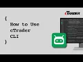 How to Use cTrader CLI