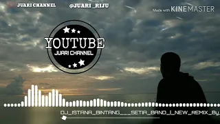 Download DJ Setia Band_Istana bintang MP3