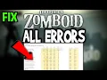Project Zomboid - How to Fix All Errors