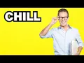 Chill - meaning What does Chill mean Slang definition