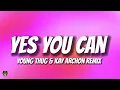 Lagu Young Thug \u0026 Kay Archon - Yes You Can (Extended Remix) by @KayArchon