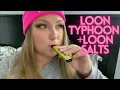 Loon Typhoon 2 0 Loon Salts Tia Reviews