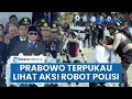 Download Lagu Presiden Prabowo Terpukau Lihat Atraksi Unik Parade Polisi Humanoid hingga Robodog Unjuk Kecanggihan