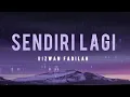 LIRIK LAGU || Rizwan Fadilah - Sendiri Lagi