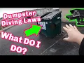 Dumpster Diving LAWS What Dumpsters can I Dive IN