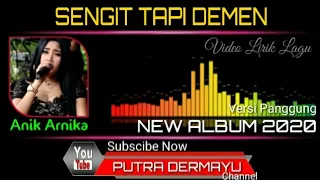 Download Sengit Tapi Demen - Voc. Anik Arnika [Lirik] MP3