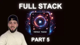 Full Stack QUICK TUTORIAL Part 5