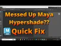 How To Reset Maya Hypershade and Workspace