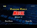 Download Lagu MAHAL KARAOKE KOPLO NADA CEWEK - MEGGY Z