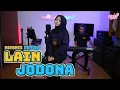 Download Lagu LAIN JODONA - RIYANTI DARLIA | LIVE COVER
