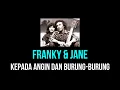 Download Lagu Franky \u0026 Jane - Kepada Angin dan Burung Burung