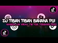 Download Lagu DJ TIBAN TIBAN BAHANA PUI NANDA LIA VIRAL TIKTOK TERBARU 2023