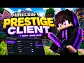 Prestige Client 2026 - Minecraft Ghost Client