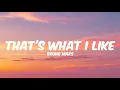 That s What I Like - Bruno Mars