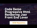 code demo progressive html rendering jser front end lover