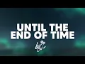 Lost Coconut - Until The End Of Time (Official Lyrics Video)