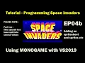 Write your first game programming Space Invaders using MONOGAME and VS2019 Sprites and code EP04b